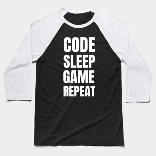 Software Developer Life: Code, Sleep, Game Repeat - Perfect Gift for Gaming Enthusiasts Baseball T-Shirt